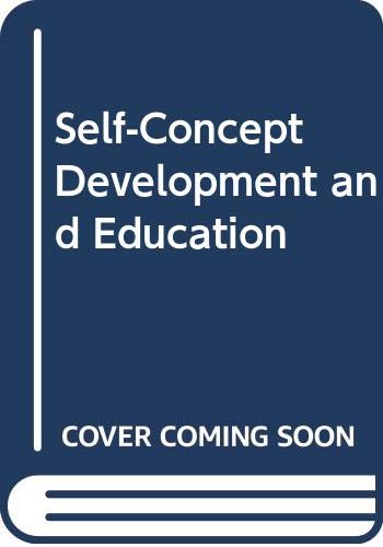 Self-Concept Development and Education by Burns