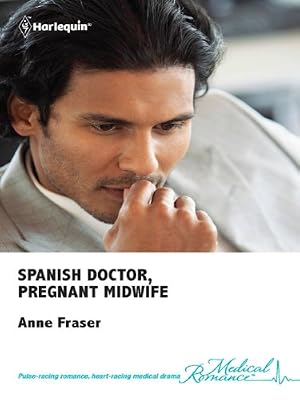 Spanish Doctor, Pregnant Midwife (Brides of Penhally Bay Book 14)