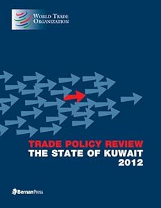Trade Policy Review - State of Kuwait (The): 2012