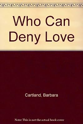 Who Can Deny Love