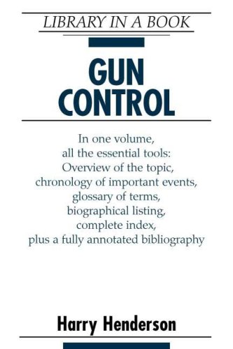 Gun Control (Library in a Book) by Harry Henderson