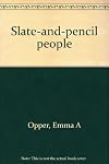Slate-and-pencil people