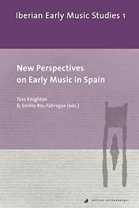 New Perspectives on Early Music in Spain