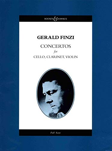 Concertos: for Violoncello, Clarinet, Violin by Gerald Finzi