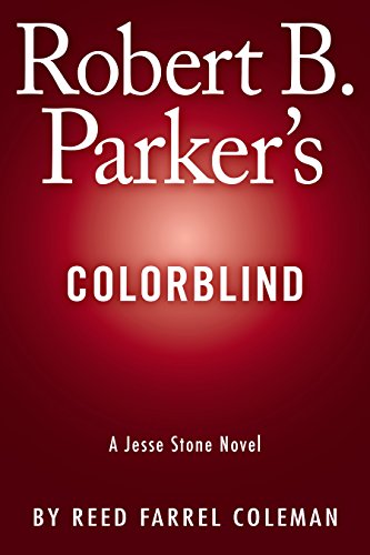 Robert B. Parker's Colorblind by Reed Farrel Coleman