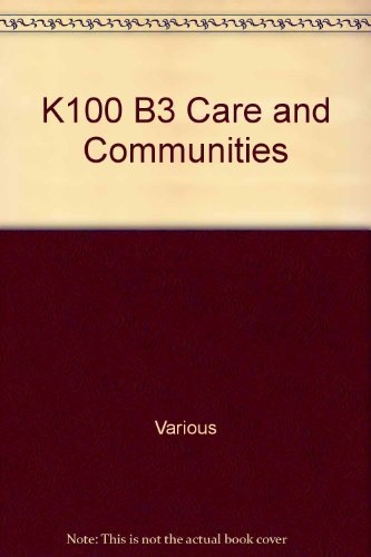 K100 B3 CARE AND COMMUNITIES by Various
