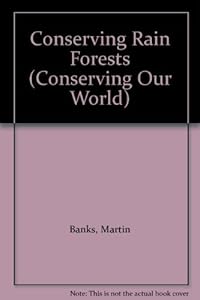 Conserving Rain Forests