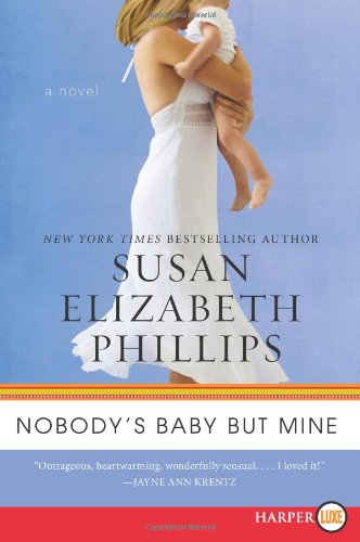 Nobody's Baby But Mine LP: A Novel by Susan Elizabeth Phillips