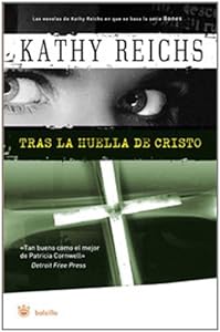 Tras la huella de Cristo (Temperance Brennan Novels) (Spanish Edition)