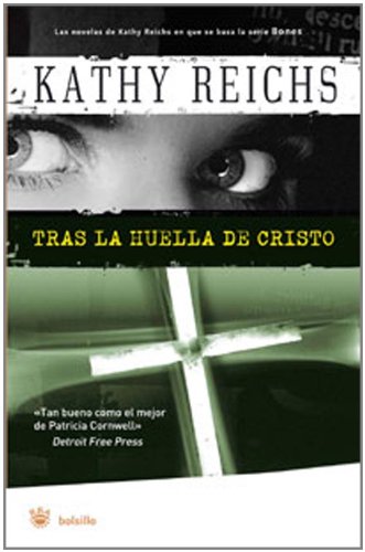 Tras la huella de Cristo (Temperance Brennan Novels) (Spanish Edition) by Kathy Reichs