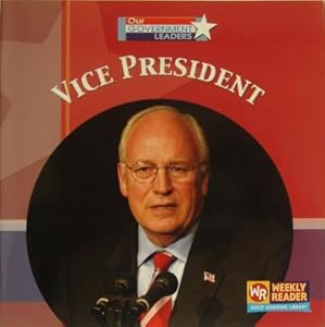Vice President (Our Government Leaders)