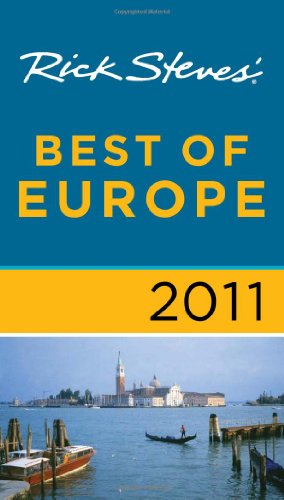 Rick Steves' Best of Europe 2011 by Rick Steves