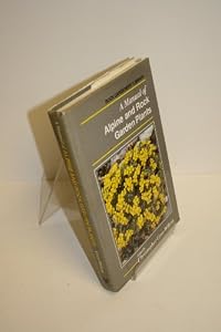 A Manual of Alpine and Rock Garden Plants