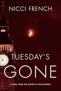 Tuesday's Gone: A Frieda Klein Mystery