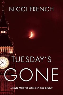 Tuesday's Gone: A Frieda Klein Mystery