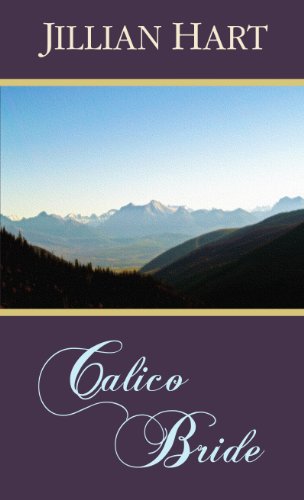 Calico Bride by Jillian Hart