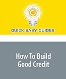 How To Build Good Credit