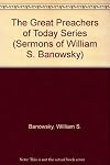 Sermons of William S. Banowsky