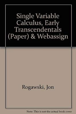 Single Variable Calculus, Early Transcendentals (Paper) & WebAssign