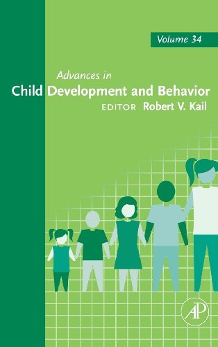 Advances in Child Development and Behavior (Advances in Child Development and Behavior, Volume 34) by Robert V. Kail
