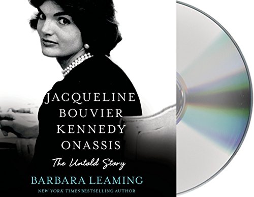 Jacqueline Bouvier Kennedy Onassis: The Untold Story by Barbara Leaming