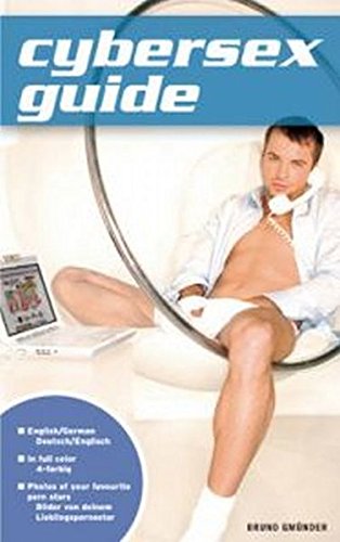Cybersex Guide: Chi Chi LaRue's Live and Raw (English and German Edition) by Ralf Heitmann