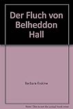 Der Fluch von Belheddon Hall - Barbara Erskine