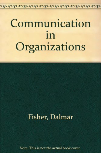 Communication in organizations by Dalmar Fisher