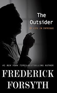 The Outsider: My Life in Intrigue