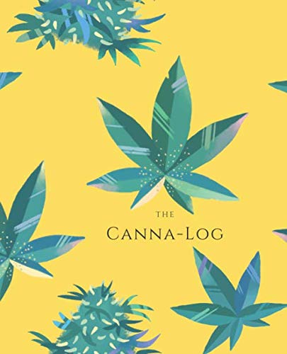 The Canna-Log: A Cannabis Connoisseurs Logbook For Tracking And Reviewing Strains by Canna Books