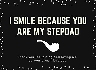 I Smile Because You Are My Stepdad. Prompted Fill In The Blank Book For Stepdad: Funny Gift For All Occasions. Father's Day, Christmas, Birthday, Thanksgiving. MADE IN USA