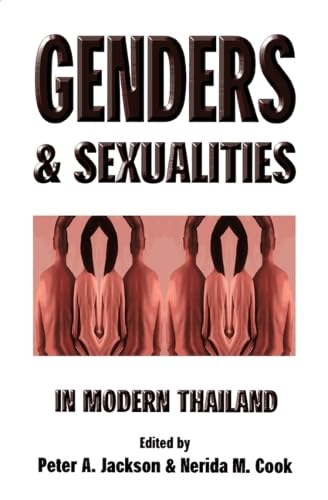Genders and Sexualities in Modern Thailand by Peter A. Jackson