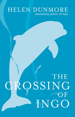 The Crossing Of Ingo by Helen Dunmore