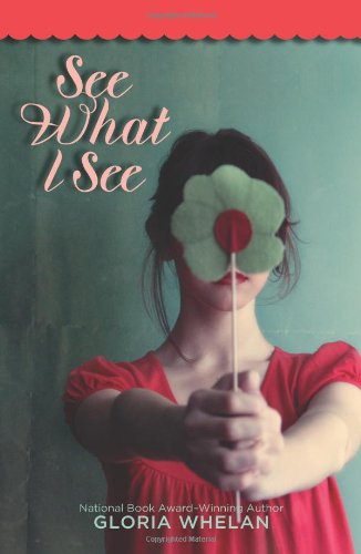 See What I See by Gloria Whelan