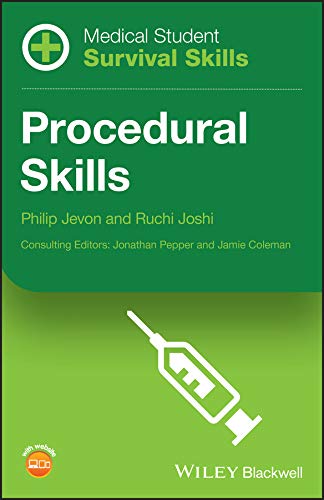 Medical Student Survival Skills: Procedural Skills by Philip Jevon