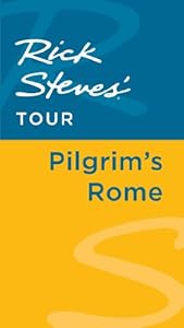 Rick Steves' Tour: Pilgrim's Rome