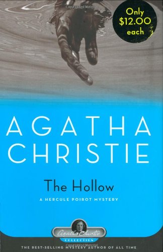 The Hollow: A Hercule Poirot Mystery (Hercule Poirot Mysteries) by Agatha Christie