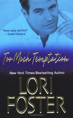Too Much Temptation by Lori Foster