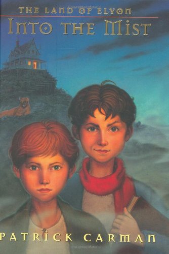 The Land of Elyon: Into the Mist by Patrick Carman