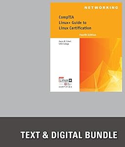 Bundle: Linux+ Guide to Linux Certification, 4th + LabConnection, 2 terms (12 months) Printed Access Card (Comptia) by Jason Eckert