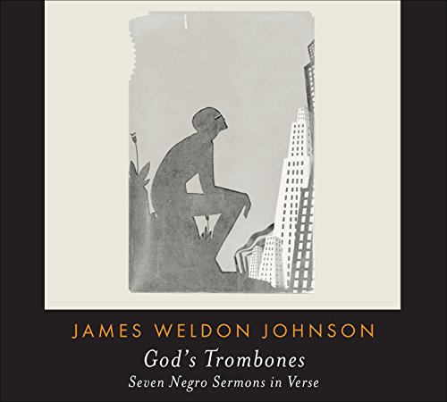 God's Trombones: Seven Negro Sermons in Verse by James Weldon Johnson