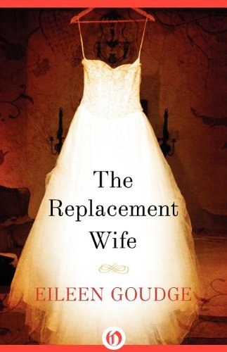 The Replacement Wife by Eileen Goudge