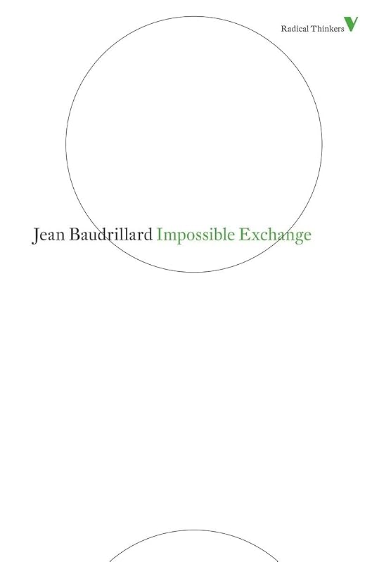 Impossible Exchange (Radical Thinkers) by Jean Baudrillard