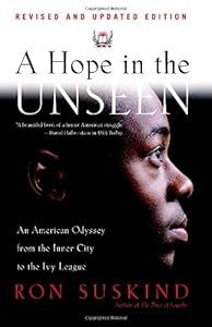 A Hope in the Unseen: An American Odyssey from the Inner City to the Ivy League