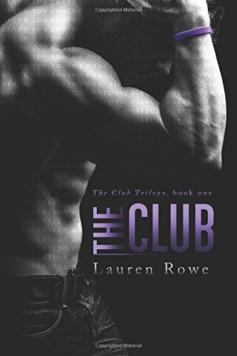 The Club by Lauren Rowe