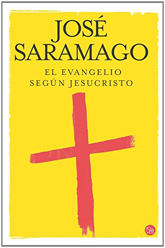 El Evangelio seg&uacute;n Jesucristo by José Saramago