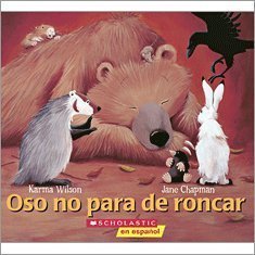 Oso No Para De Roncar by Karma Wilson