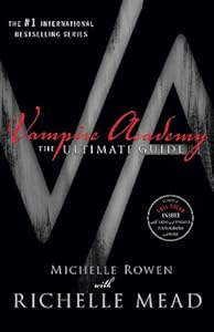 Vampire Academy: The Ultimate Guide