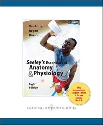 Seeley's Essentials of Anatomy and Physiology