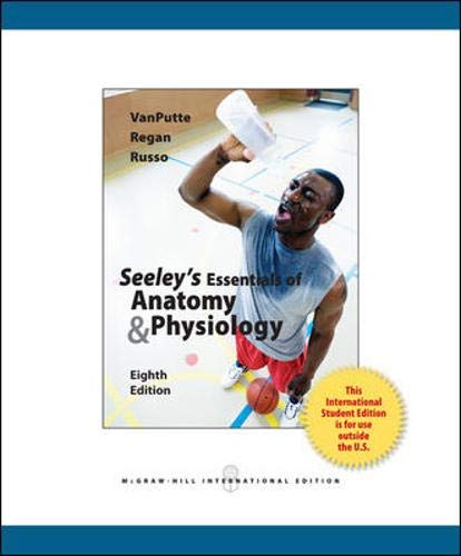 Seeley's Essentials of Anatomy and Physiology by VanPutte Cinnamon L